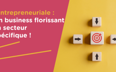 La magie de la niche entrepreneuriale : Comment j’ai créé un business florissant dans un secteur ultra-spécifique !