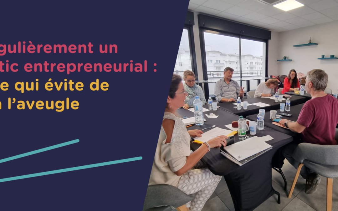 faire régulièrement un diagnostic entrepreneurial : le réflexe qui évite de piloter à l’aveugle