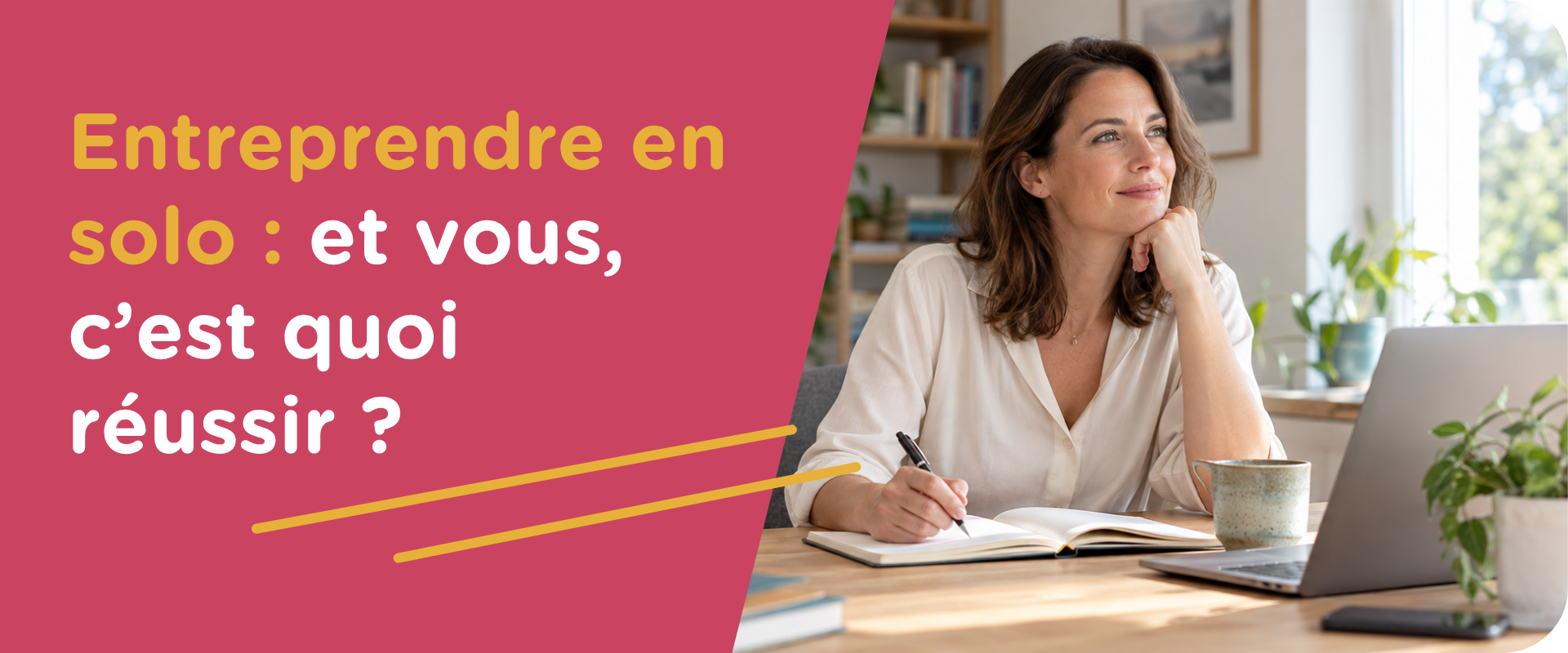 Entreprendre en solo : et vous, c’est quoi réussir ?